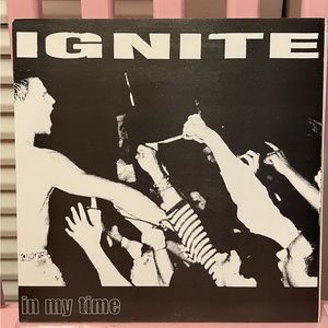 Ignite - In My Time EP 7 " Vinyl Record RARE